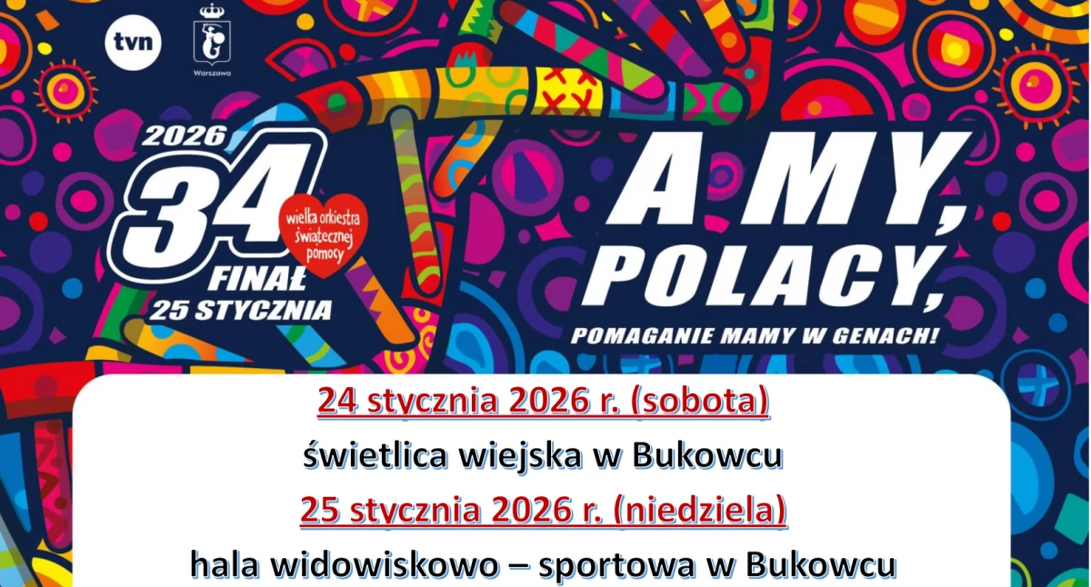 Konkursy, akcje, promocje, stycznia finał Wielkiej Orkiestry Świątecznej Pomocy Przedstawiamy program wydarzenia gminie Bukowiec - zdjęcie, fotografia