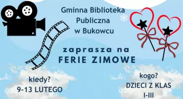 Biblioteka w Bukowcu zaprasza na ferie. Trwają zapisy dzieci