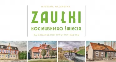 Zaułki kociewskiego Świecia na akwarelach Krystyny Radtke. Przed nami wernisaż wystawy