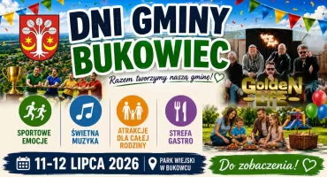 Już 11 i 12 lipca tegoroczne Dni Gminy Bukowiec. Poznajcie program imprezy